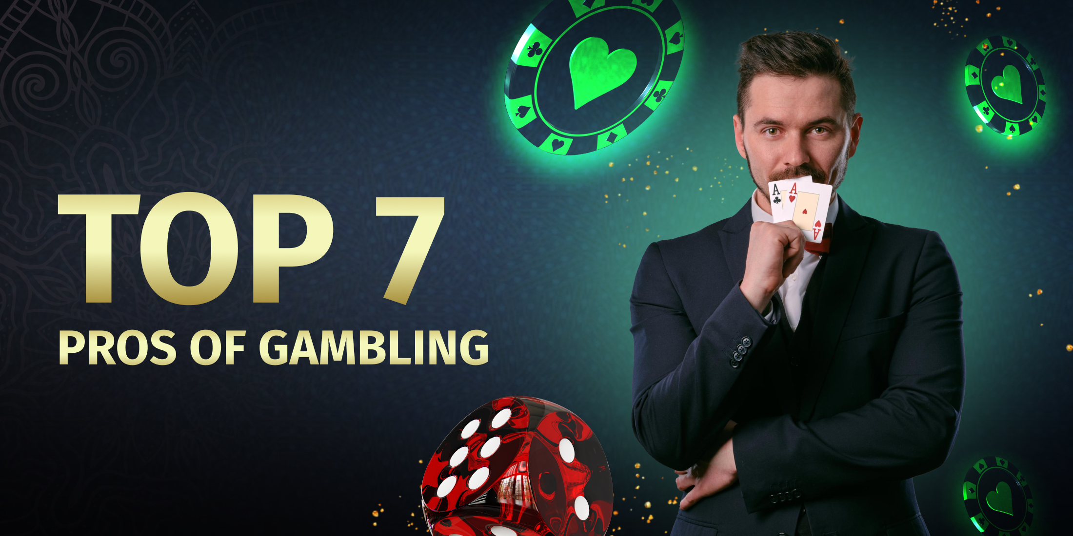 Top 7 Pros of Gambling