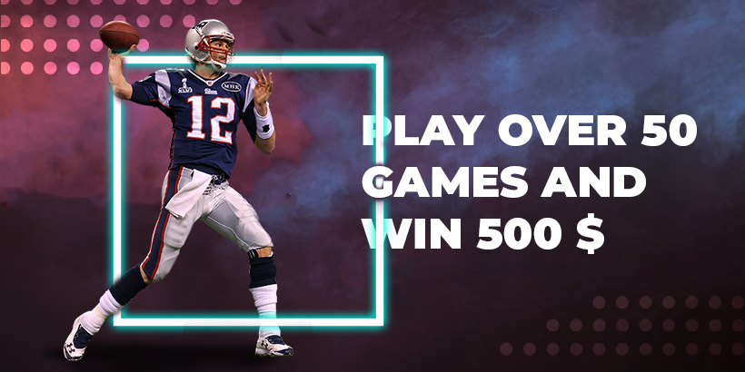 Play over 50 games and win 500$