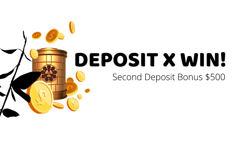 Second Deposit Bonus $500
