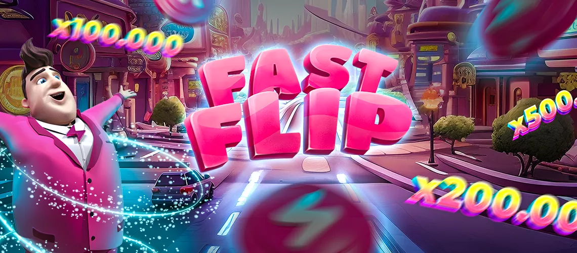 Fast Flip - A Thrilling Addition In Bet on Games Line
