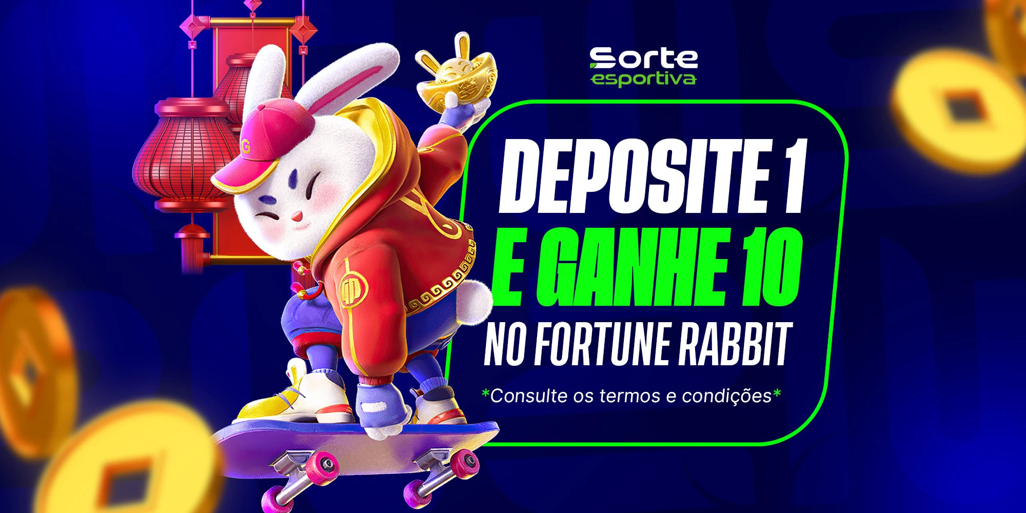 Deposite 1 e Ganhe 10 Fortune Rabbit