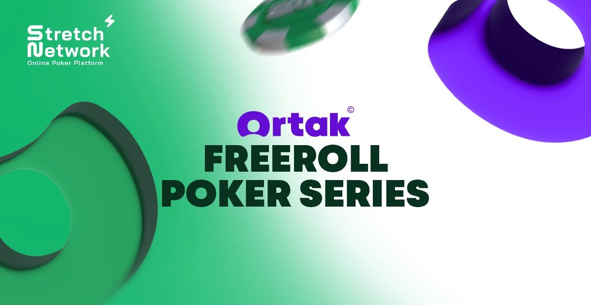 Stretch Network and Ortak Announce the "Ortak Freeroll Poker Series" 