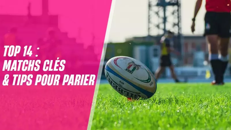 9911-conseils-de-parier-pour-le-top-14-2025-1-17483434944361.jpg